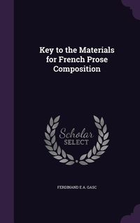 Produktbild: Key to the Materials for French Prose Composition