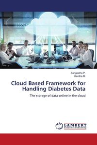 Produktbild: Cloud Based Framework for Handling Diabetes Data