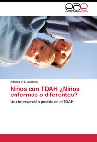 Produktbild: Ni&ntilde;os con TDAH &iquest;Ni&ntilde;os enfermos o diferentes?