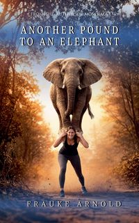 Produktbild: Another Pound To An Elephant