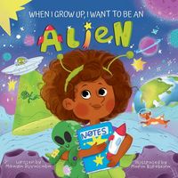 Produktbild: When I Grow Up, I Want to Be an Alien