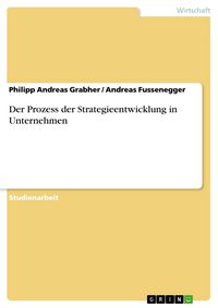 Produktbild: Der Prozess der Strategieentwicklung in Unternehmen