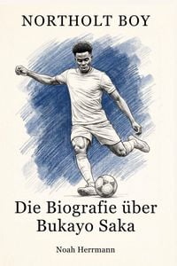 Produktbild: Die Biografie &uuml;ber Bukayo Saka