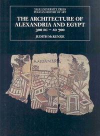 Produktbild: The Architecture of Alexandria and Egypt c. 300 BC to Ad 700