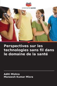 Produktbild: Perspectives sur les technologies sans fil dans le domaine de la sant&eacute;