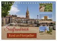 Produktbild: S&uuml;dfrankreich - Rund um Montpellier (Tischkalender 2026 DIN A5 quer), CALVENDO Monatskalender