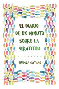 Produktbild: El Diario De Un Minuto Sobre La Gratitud