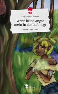 Produktbild: Wenn keine Angst mehr in der Luft liegt. Life is a Story - story.one