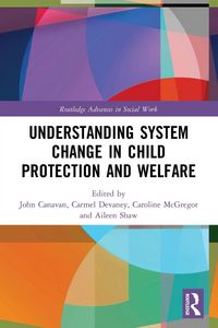 Produktbild: Understanding System Change in Child Protection and Welfare