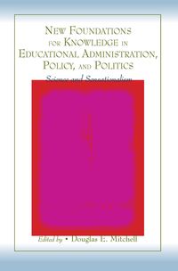 Produktbild: New Foundations for Knowledge in Educational Administration, Policy, and Politics