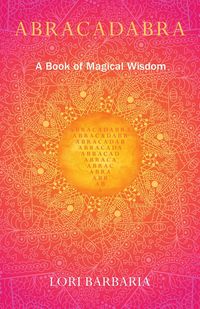 Produktbild: Abracadabra A Book of Magical Wisdom
