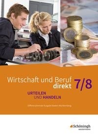 Produktbild: Wirtschaft und Beruf direkt - Urteilen und Handeln - Differenzierende Ausgabe Baden-W&uuml;rttemberg