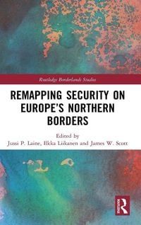 Produktbild: Remapping Security on Europe's Northern Borders