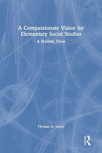 Produktbild: A Compassionate Vision for Elementary Social Studies