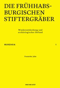 Produktbild: Die fr&uuml;hhabsburgischen Stiftergr&auml;ber