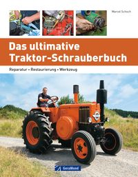 Produktbild: Das ultimative Traktor-Schrauberbuch