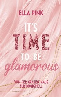 Produktbild: It's Time To Be Glamorous