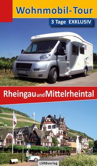 Produktbild: Wohnmobil-Tour - 3 Tage EXKLUSIV Rheingau und Mittelrheintal