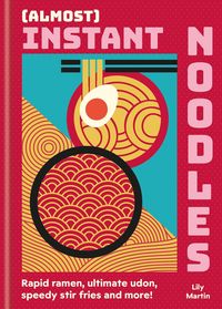 Produktbild: (Almost) Instant Noodles