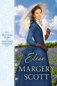 Produktbild: Elise (Mail-Order Brides of Sapphire Springs, #4)
