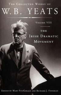 Produktbild: The Collected Works of W.B. Yeats Volume VIII