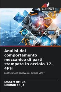 Produktbild: Analisi del comportamento meccanico di parti stampate in acciaio 17-4PH