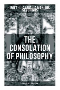 Produktbild: The Consolation Of Philosophy (the Sedgefield Translation)