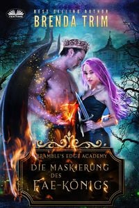 Produktbild: Die Maskierung Des Fae-K&ouml;nigs