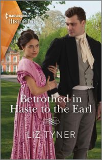 Produktbild: Betrothed in Haste to the Earl