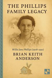 Produktbild: The Phillps Family Legacy