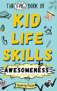 Produktbild: Epic Book of Kid Life Skills Awesomeness