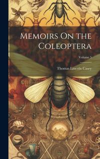 Produktbild: Memoirs On the Coleoptera; Volume 5