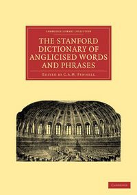 Produktbild: The Stanford Dictionary of Anglicised Words and Phrases