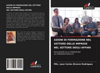 Produktbild: Azioni Di Formazione Nel Settore Delle Imprese Nel Settore Degli Affari