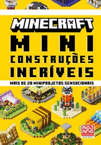 Produktbild: Minecraft: Miniconstru&ccedil;&otilde;es incr&iacute;veis | Guia oficial com mais de 20 miniprojetos sensacionais