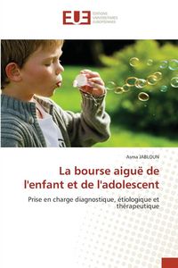 Produktbild: La bourse aigu&euml; de l'enfant et de l'adolescent