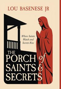 Produktbild: The Porch of Saints and Secrets