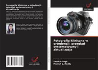 Produktbild: Fotografia kliniczna w ortodoncji: przegl&iquest;d systematyczny i aktualizacja