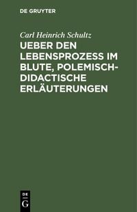 Produktbild: Ueber den Lebensprozess im Blute, polemisch-didactische Erl&auml;uterungen