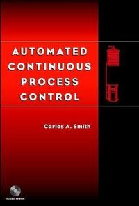 Bild vom Artikel Automated Continuous Process Control vom Autor Carlos A. Smith