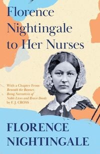Produktbild: Florence Nightingale to Her Nurses