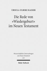 Produktbild: Die Rede von 'Wiedergeburt' im Neuen Testament