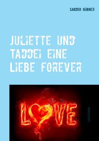 Produktbild: Juliette und Taddei eine Liebe forever
