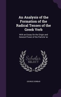 Produktbild: An Analysis of the Formation of the Radical Tenses of the Greek Verb