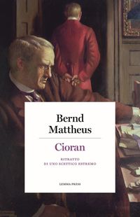 Produktbild: Cioran. Ritratto di uno scettico estremo