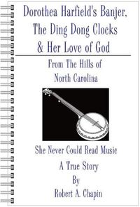 Produktbild: Dorothea Harfield's Banjer, The Ding Dong Clocks, & Her Love of God