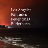 Produktbild: Los Angeles Palisades Feuer 2025 Bilderbuch