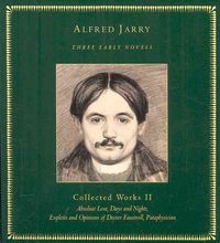 Produktbild: Jarry, A: Three Early Novels: Collected Works Ii