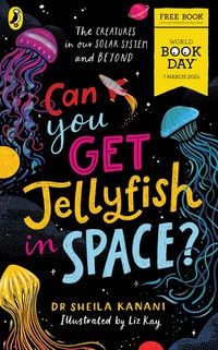 Produktbild: Can You Get Jellyfish in Space? A World Book Day 2024 Mini Book