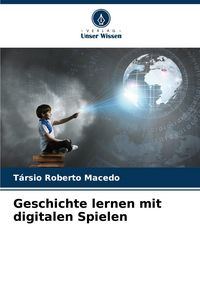 Produktbild: Geschichte lernen mit digitalen Spielen
